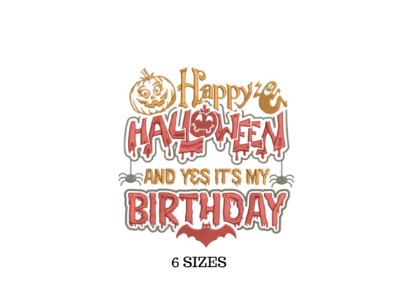 Happy Halloween and It's My Birthday Embroidery Review